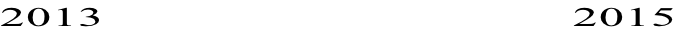 2013                                    2015